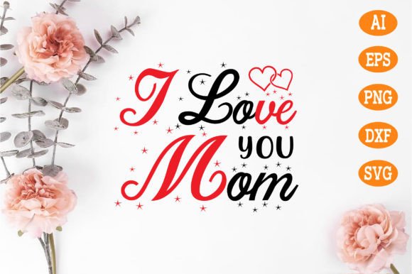 Download I Love You Mom Svg - Premium Resources